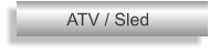 ATV / Sled
